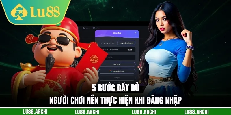 5 bước đầy đủ người chơi nên thực hiện khi đăng nhập