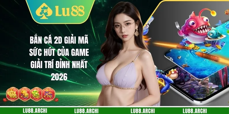 Bắn Cá 2D