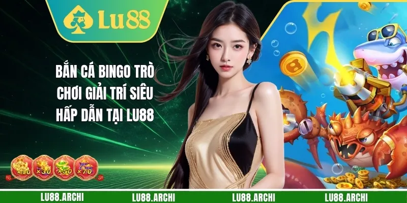 Bắn Cá Bingo