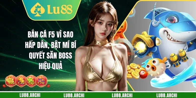 Bắn Cá F5