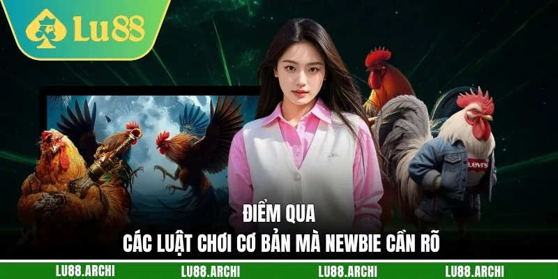 Điểm qua các luật chơi cơ bản mà newbie cần rõ