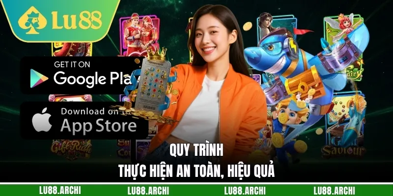 Quy trình thực hiện an toàn, hiệu quả